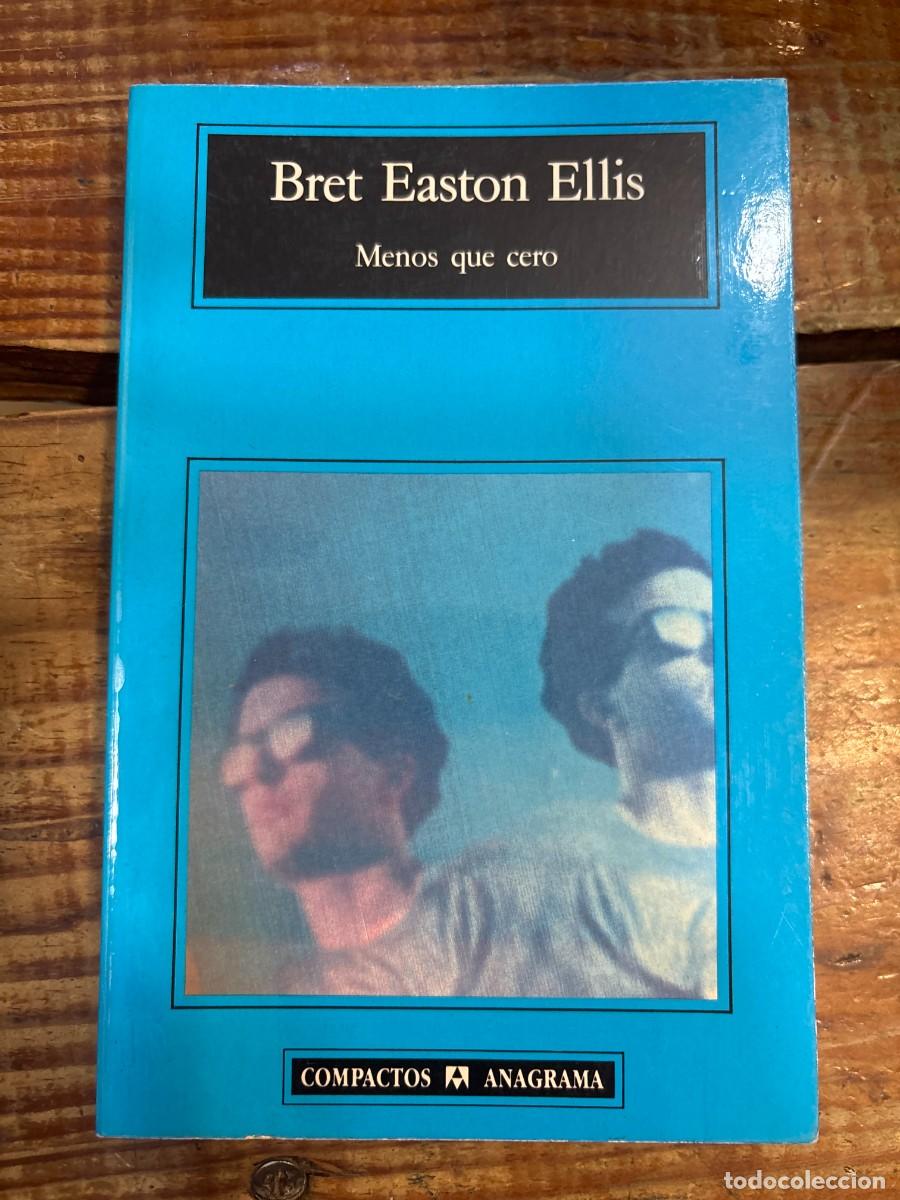 Libros: Menos que ceroEllis, Bret Easton Idioma: Espa&ntilde;ol