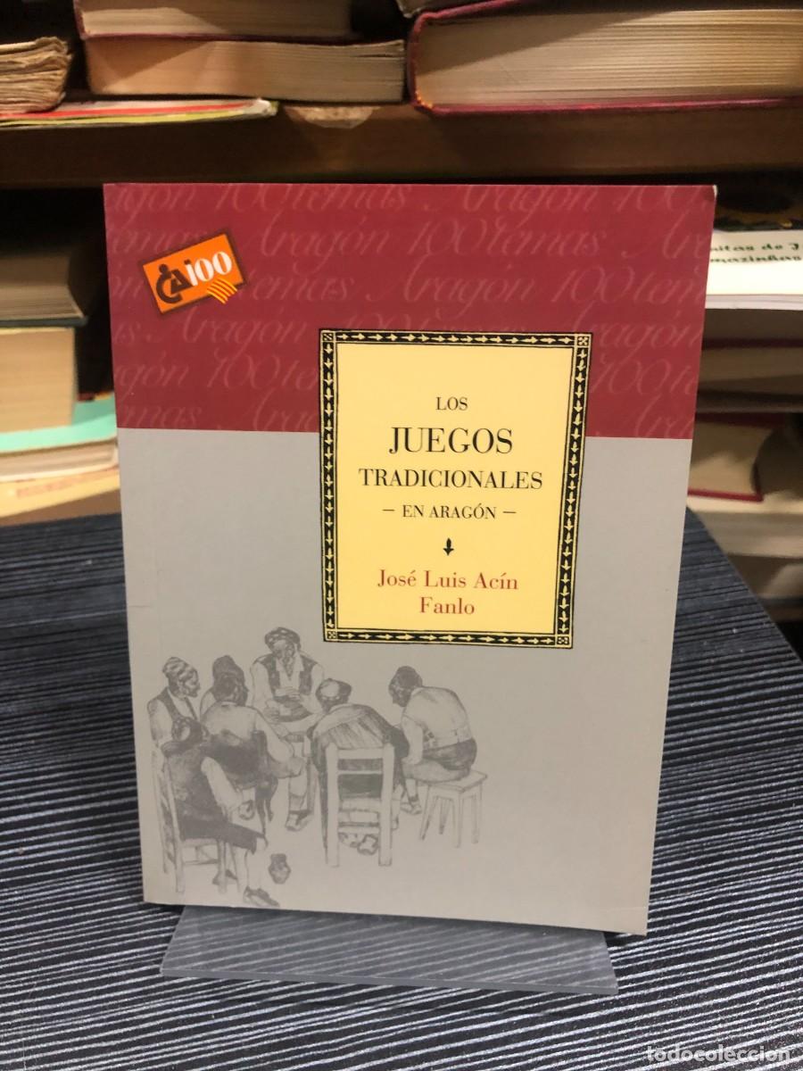 Libros: Los Juegos Tradicionales en Arag&oacute;n Jos&eacute; Luis Ac&iacute;n Fanlo