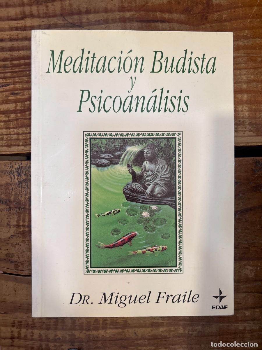 Libros: Meditacion budista y psicoanalisisFraile, Miguel Idioma: Espa&ntilde;ol