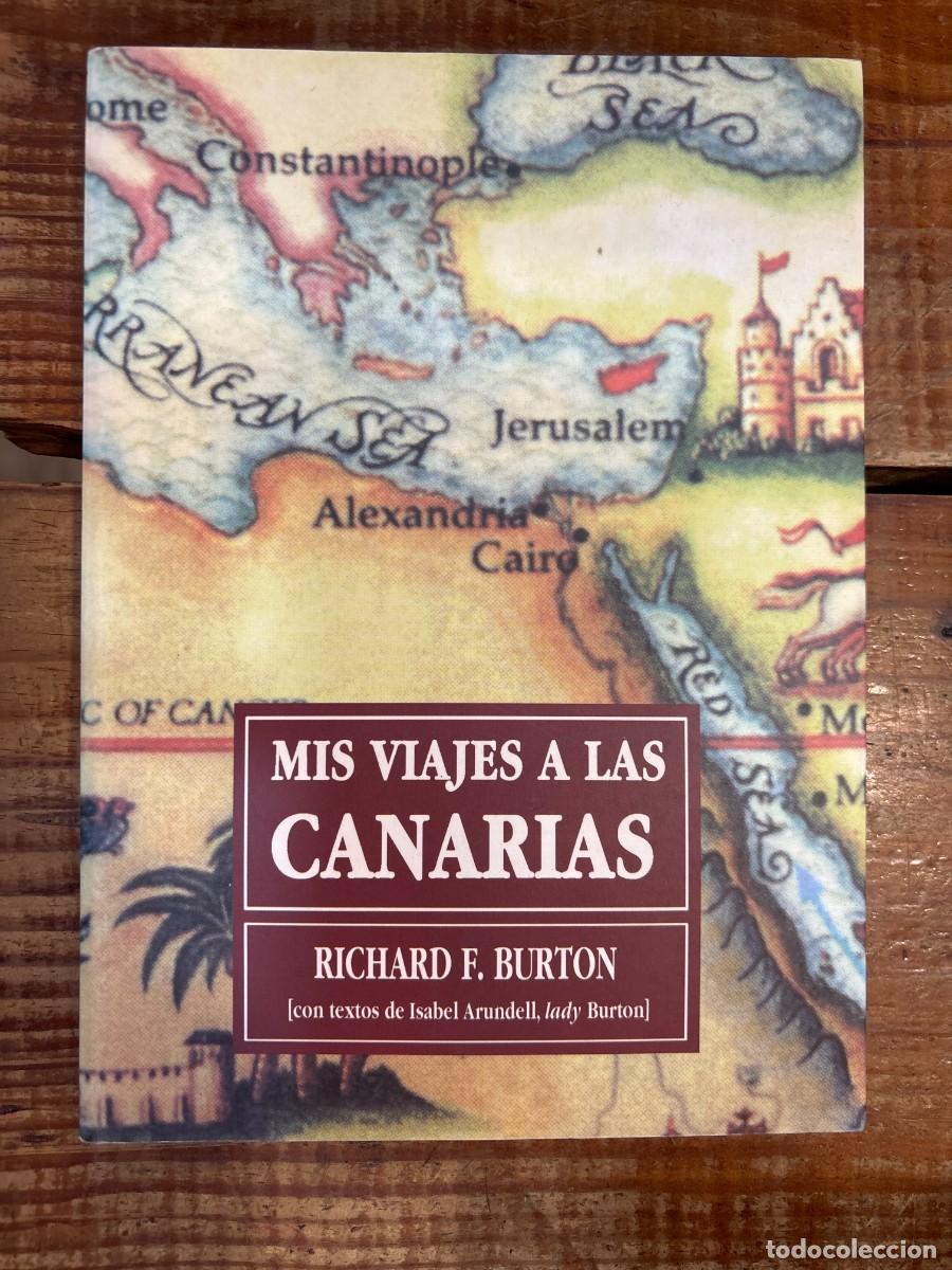 Libros: MIS VIAJES A LAS CANARIASBURTON, RICHARD FRANCIS Idioma: Espa&ntilde;ol