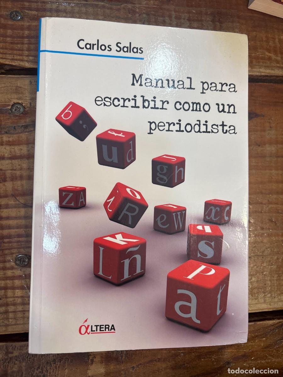 Libros: MANUAL PARA ESCRIBIR COMO UN PERIODISTA - EJEMPLAR SUBRAYADO TRSAASalas, Carlos