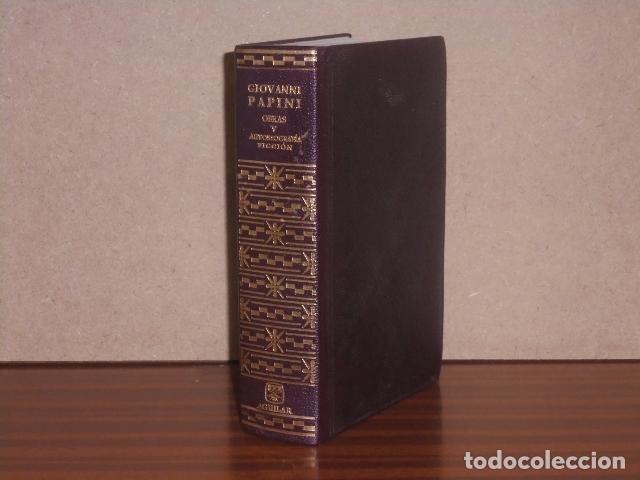 Libros: OBRAS - Tomo V - FICCI&Oacute;N - AUTOBIOGRAF&Iacute;A - Papini, Giovanni