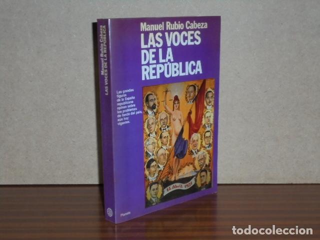 Libri di seconda mano: LAS VOCES DE LA REP&Uacute;BLICA - Rubio Cabeza, Manuel