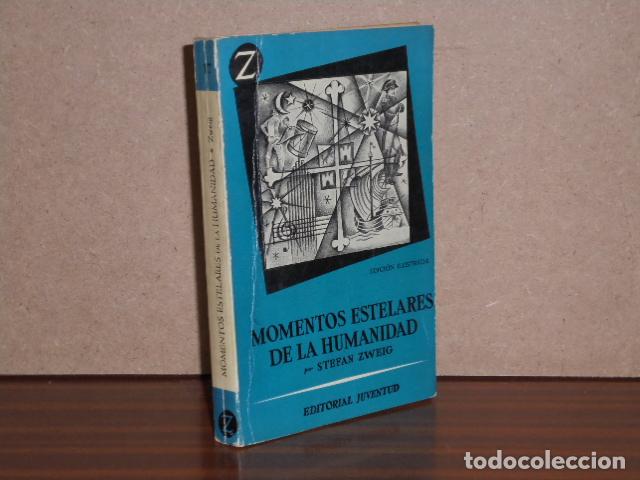Libri di seconda mano: MOMENTOS ESTELARES DE LA HUMANIDAD - Zweig, Stefan