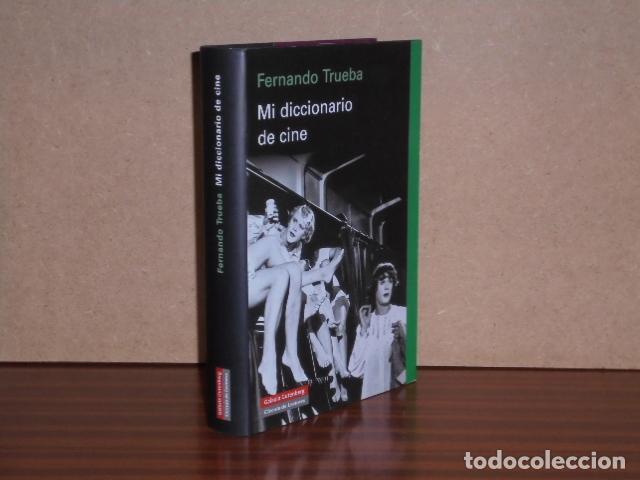 Libri di seconda mano: MI DICCIONARIO DE CINE - Trueba, Fernando