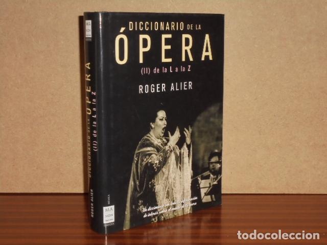Libros: DICCIONARIO DE LA &Oacute;PERA II - de la L a la Z - Alier, Roger