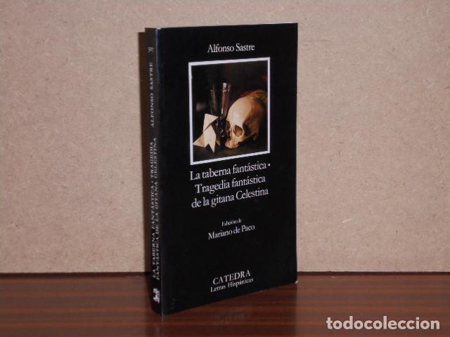 B&uuml;cher: LA TABERNA FANT&Aacute;STICA - TRAGEDIA FANT&Aacute;STICA DE LA GITANA CELESTINA - Sastre, Alfonso