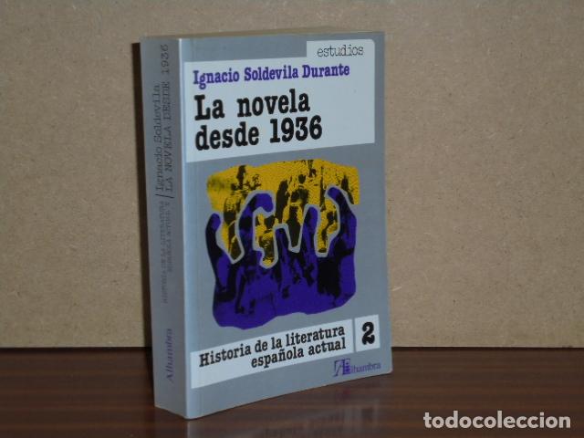 B&uuml;cher: LA NOVELA DESDE 1936 - Soldevila Durante, Ignacio