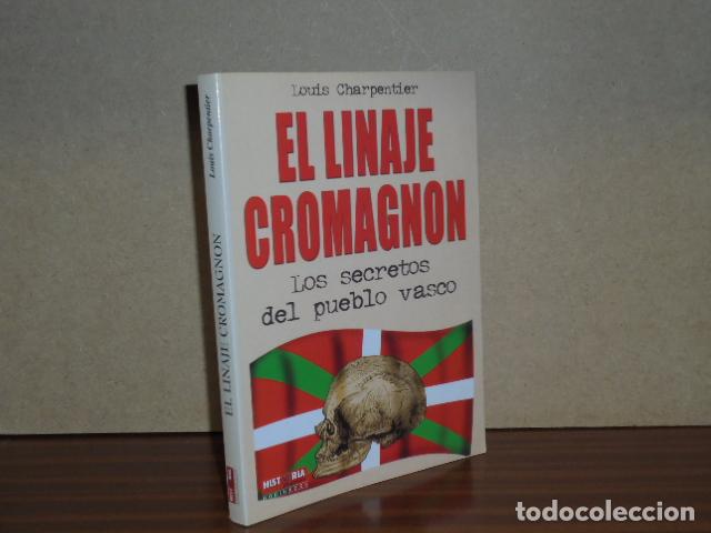 books: EL LINAJE CROMAGNON - Los secretos del pueblo vasco - Charpentier, Louis