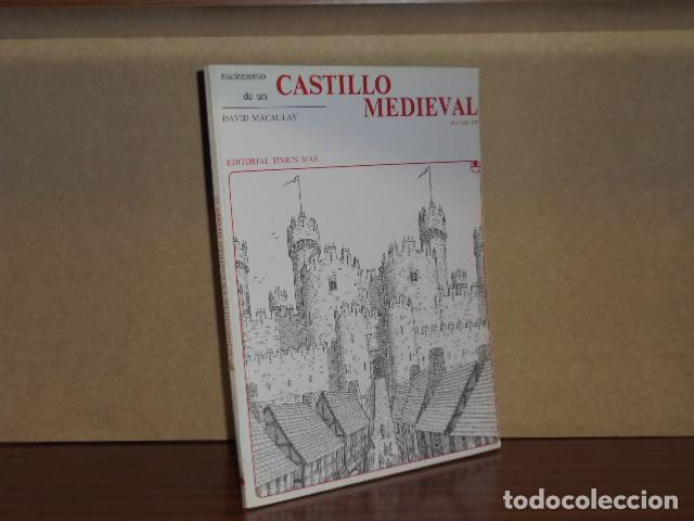 Libri di seconda mano: NACIMIENTO DE UN CASTILLO MEDIEVAL EN EL SIGLO XIII - Macaulay, David