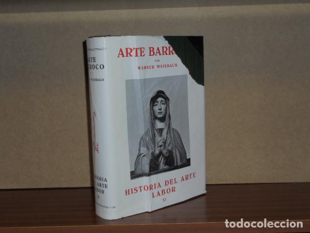Libros: HISTORIA DEL ARTE LABOR XI - ARTE BARROCO en Italia, Francia, Alemania y Espa&ntilde;a - Weisbach, Werner