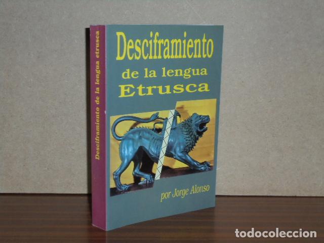 B&uuml;cher: DESCIFRAMIENTO DE LA LENGUA ESTRUSCA - Alonso, Jorge