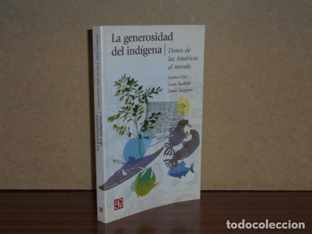 Livres: LA GENEROSIDAD DEL IND&Iacute;GENA - Dones de las Am&eacute;ricas al mundo - C&ocirc;t&eacute;, Louise - Louis Tardivel - Denis