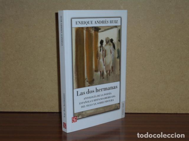 Libri di seconda mano: LAS DOS HERMANAS - Antolog&iacute;a de la poes&iacute;a espa&ntilde;ola e hispanoamericana del siglo XX sobre pintura. -