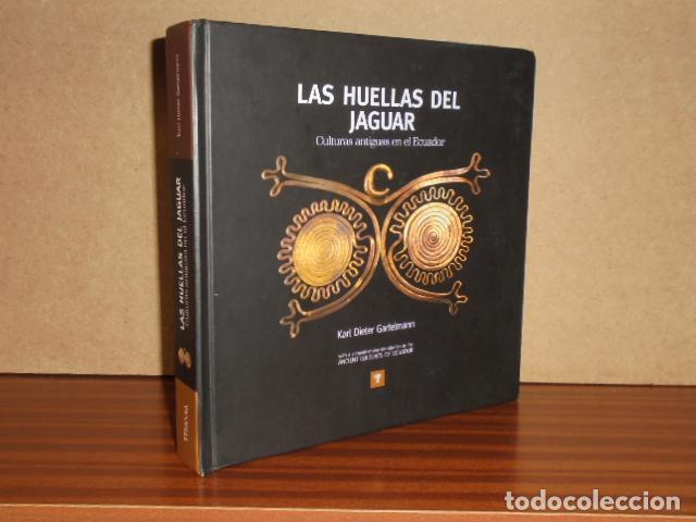 Libros: LAS HUELLAS DEL JAGUAR - Culturas antiguas en el Ecuador - Dieter Gartelmann, Karl