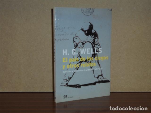 Libros: EL PA&Iacute;S DE LOS CIEGOS Y OTROS RELATOS - Wells, H. G.