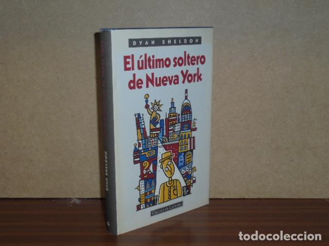 Libros: EL &Uacute;LTIMO SOLTERO DE NUEVA YORK - Sheldon, Dyan - Foto 2