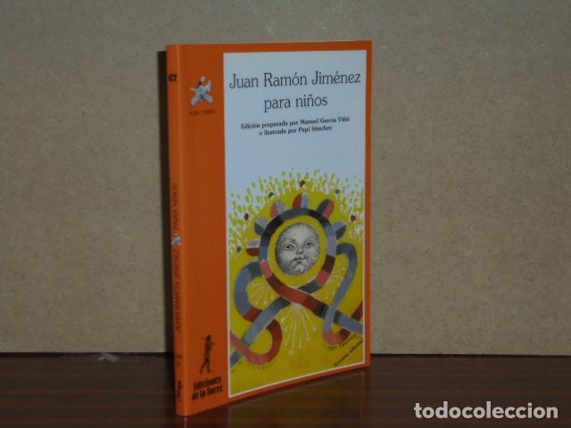 Libros: JUAN RAM&Oacute;N JIM&Eacute;NEZ PARA NI&Ntilde;OS - Jim&eacute;nez, Juan Ram&oacute;n - Manuel Garc&iacute;a Vi&ntilde;&oacute;
