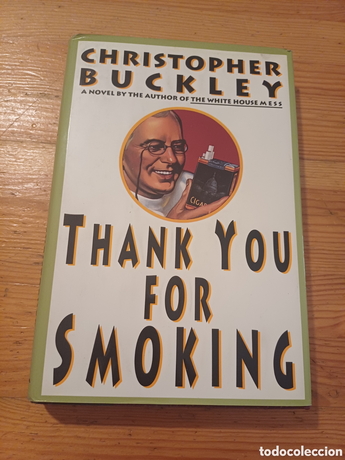 Libros: Thank you for smoking (Gracias por fumar ) Christopher Buckley