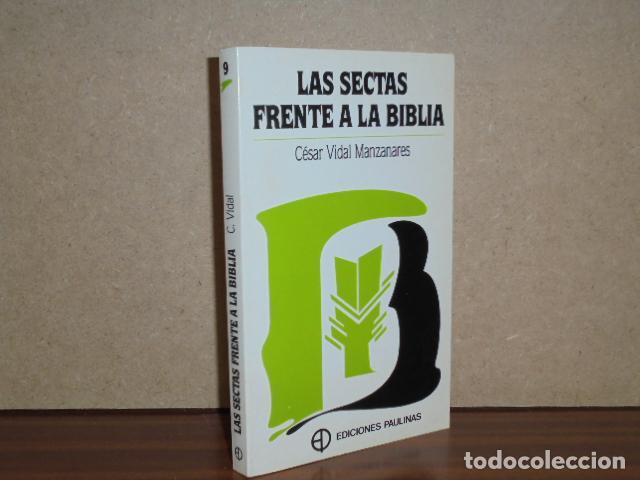Libros: LA SECTAS FRENTE A LA BIBLIA - Vidal Manzanares, C&eacute;sar