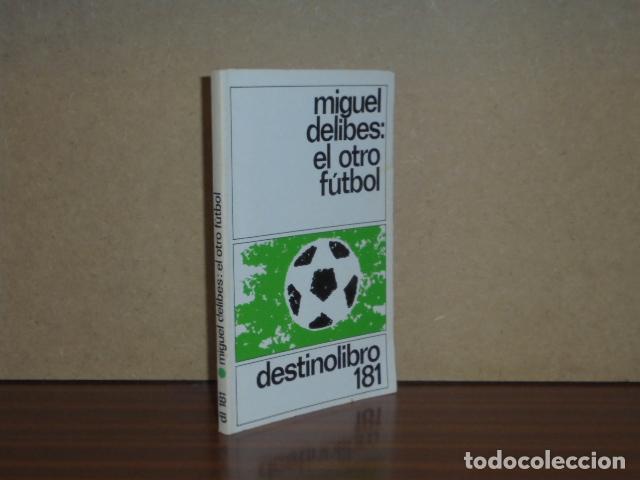 Libros: EL OTRO F&Uacute;TBOL - Delibes, Miguel