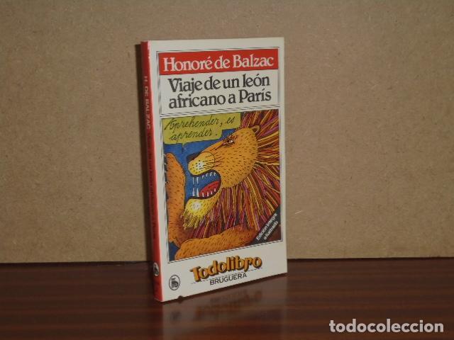 Libros: VIAJE DE UN LE&Oacute;N AFRICANO A PAR&Iacute;S - Balzac, Honor&eacute; de