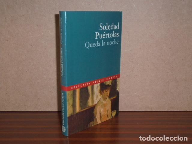 Libros: QUEDA LA NOCHE - Pu&eacute;rtolas, Soledad - Foto 2
