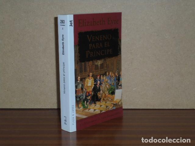 Libros: VENENO PARA EL PR&Iacute;NCIPE - Eyre, Elizabeth - Foto 2