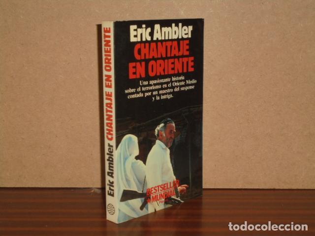 Libros: CHANTAJE EN ORIENTE - Ambler, Eric - Foto 2