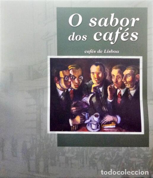 Libros: MASCARENHAS. (Maria Jo&atilde;o) e Manuel R&ecirc;go. - O SABOR DOS CAF&Eacute;S.