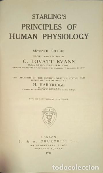 Libros: STARLING. (Ernest H.) - STARLING'S PRINCIPLES OF HUMAN PHYSIOLOGY.