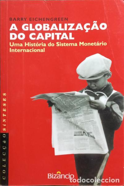 B&uuml;cher: EICHENGREEN. (Barry) - A GLOBALIZA&Ccedil;&Atilde;O DO CAPITAL.