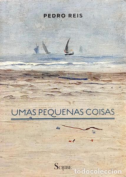 B&uuml;cher: REIS. (Pedro) - UMAS PEUENAS COISAS. [1.&ordf; EDI&Ccedil;&Atilde;O]