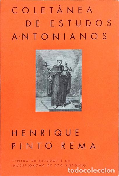 books: PINTO REMA. (Henrique) - COLET&Acirc;NEA DE ESTUDOS ANTONIANOS.