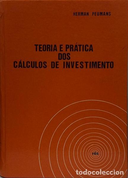 books: PEUMANS. (Herman) - TEORIA E PR&Aacute;TICA DOS C&Aacute;LCULOS DE INVESTIMENTO.