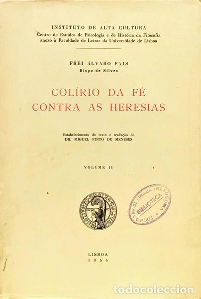 Libri di seconda mano: PAIS. (Frei &Aacute;lvaro) - COL&Iacute;RIO DA F&Eacute; CONTRA AS HERESIAS, VOLUME II.