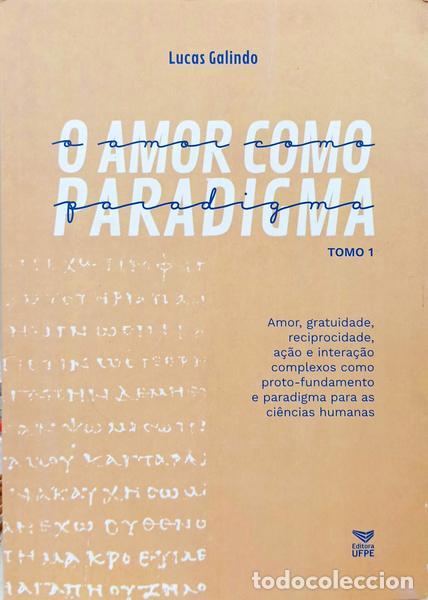 books: GALINDO FILHO. (Lucas Tavares) - O AMOR COMO PARADIGMA.