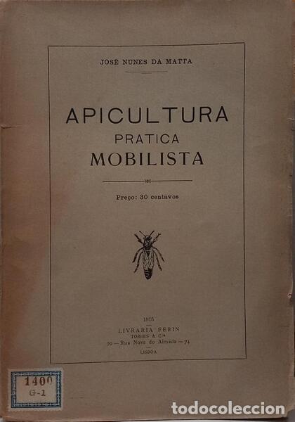 B&uuml;cher: NUNES MATTA. (Jos&eacute;) - APICULTURA PRATICA MOBILISTA.