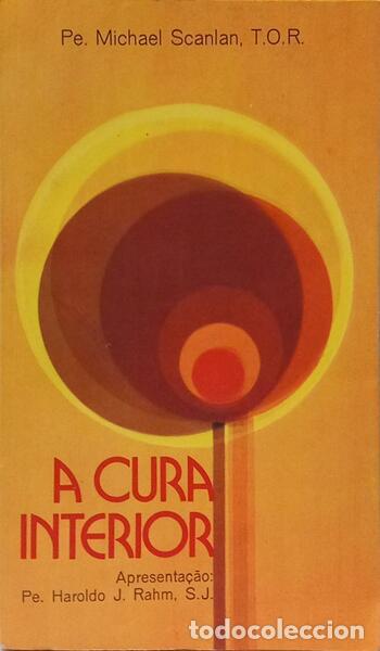 B&uuml;cher: SCANLAN. (Padre Michael) - A CURA INTERIOR. [8.&ordf; EDI&Ccedil;&Atilde;O]