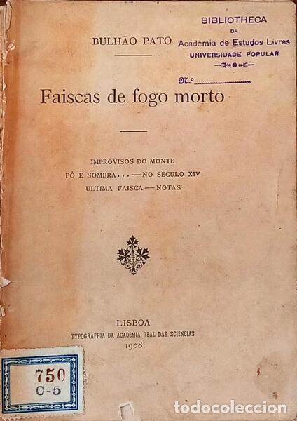 B&uuml;cher: BULH&Atilde;O PATO. (Raimundo Ant&oacute;nio de) - FAISCAS DE FOGO MORTO. [DED. AUTOR]