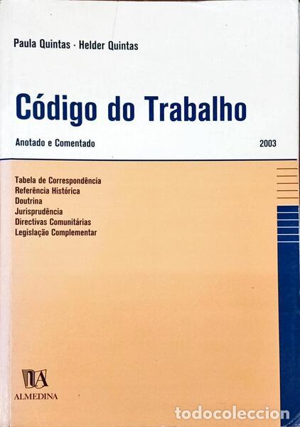 B&uuml;cher: QUINTAS. (Paula) e Helder Quintas. - C&Oacute;DIGO DO TRABALHO: ANOTADO E COMENTADO. [1.&ordf; EDI&Ccedil;&Atilde;O]