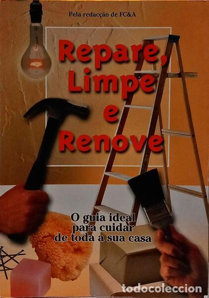Libros: CAWOOD. (Frank W.) - REPARE, LIMPE E RENOVE.