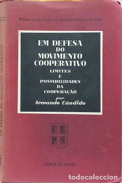 Libros: C&Acirc;NDIDO. (Armando) - EM DEFESA DO MOVIMENTO COOPERATIVO, LIMETES E POSSIBILIDADES DA COOPERA&Ccedil;&Atilde;O.