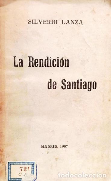 Libros: LANZA. (Silverio) - LA RENDICI&Oacute;N DE SANTIAGO.