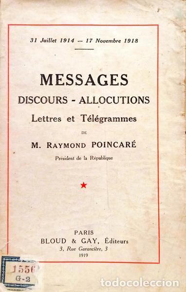 Libros: POINCAR&Eacute;. (M. Raymond) - MESSAGES: DISCOURS-ALLOCUTIONS, LETTRES ET T&Eacute;L&Eacute;GRAMMES.