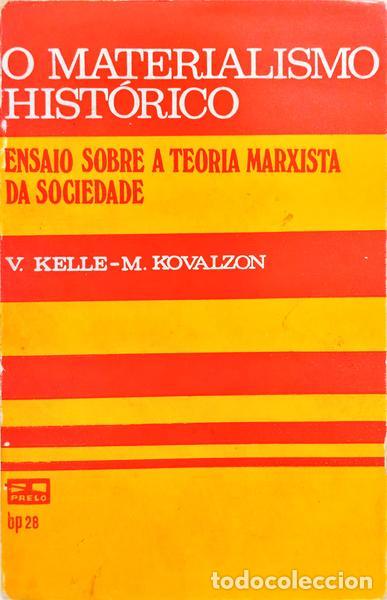 Libros: KELLE. (Vladislav) e Matv&eacute;l Kovalzon. - O MATERIALISMO HIST&Oacute;RICO.