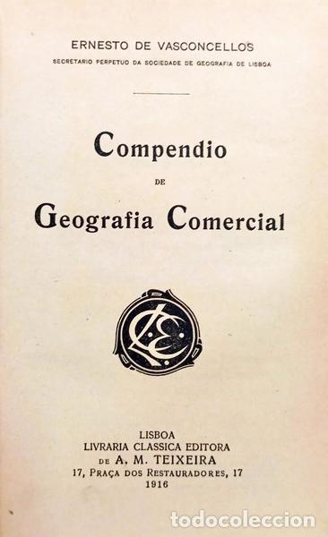 Libros: VASCONCELOS. (Ernesto de) - COMP&Ecirc;NDIO DE GEOGRAFIA COMERCIAL. - Foto 2