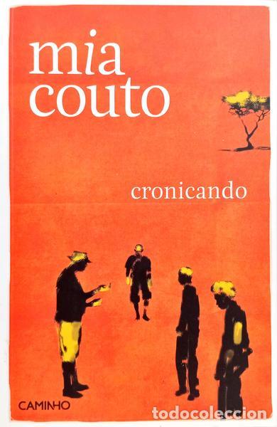 Libros: COUTO. (Mia) - CRONICANDO. [10.&ordf; EDI&Ccedil;&Atilde;O] - Foto 1