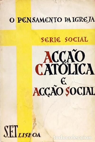 Libros: COSTA. (Jo&atilde;o) - AC&Ccedil;&Atilde;O CAT&Oacute;LICA E AC&Ccedil;&Atilde;O SOCIAL.