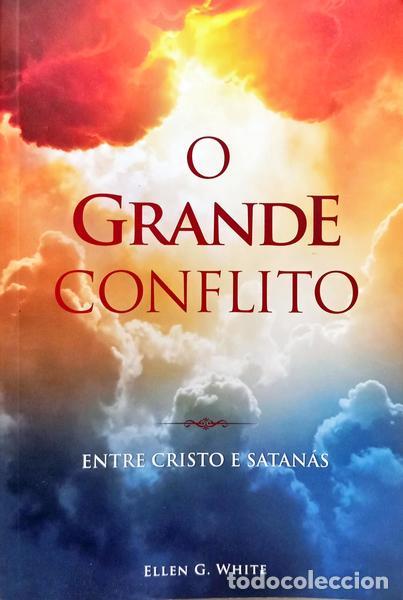 Libros: WHITE. (Ellen Gould) - O GRANDE CONFLITO. [4.&ordf; EDI&Ccedil;&Atilde;O]